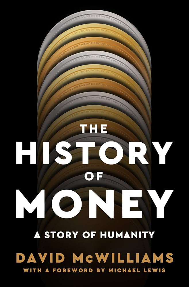 Book cover: "The History of Money: A Story of Humanity" by David McWilliams, with a foreword by Michael Lewis.